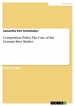 Competition Policy. The Case of the German Beer Market (eBook, PDF)