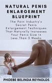 Natural Penis Enlargement Blueprint (eBook, ePUB)