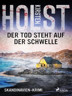 Der Tod steht auf der Schwelle - Skandinavien-Krimi (eBook, ePUB) - Holst, Kirsten