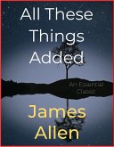 All These Things Added (eBook, ePUB)