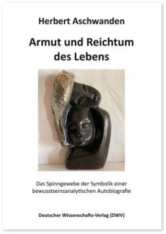 Armut und Reichtum des Lebens - Aschwanden, Herbert