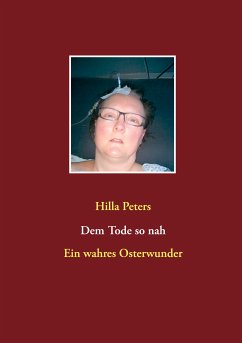 Dem Tode so nah (eBook, ePUB) - Peters, Hilla