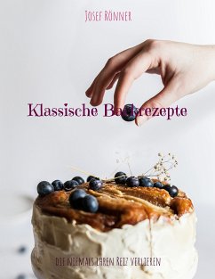 Klassische Backrezepte (eBook, ePUB) - Rönner, Josef