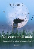 Noi eravamo il male (eBook, ePUB)