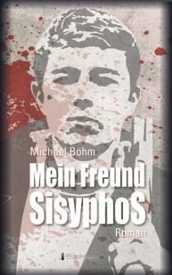 Mein Freund Sisyphos - Böhm, Michael
