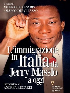 L’immigrazione in Italia da Jerry Masslo a oggi (eBook, ePUB) - Impagliazzo, Marco; cura di Valerio De Cesaris, a
