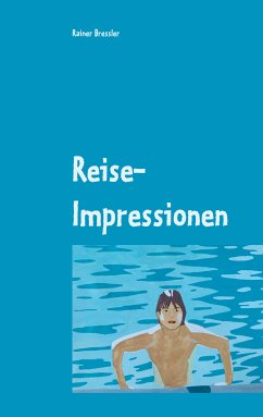 Reise-Impressionen (eBook, ePUB) - Bressler, Rainer