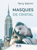 Masques De Cristal (eBook, ePUB)