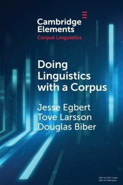 Doing Linguistics with a Corpus - Egbert, Jesse (Northern Arizona University); Larsson, Tove (Northern Arizona University); Biber, Douglas (Northern Arizona University)
