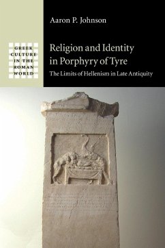 Religion and Identity in Porphyry of Tyre - Johnson, Aaron P.