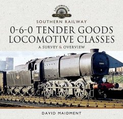 Southern Railway, 0-6-0 Tender Goods Locomotive Classes - Maidment, David