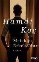 Melekler Erkek Olur - Koc, Hamdi