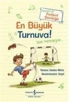 En Büyük Turnuva - Antonun Futbol Günlügü - Wolz, Heiko