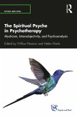 The Spiritual Psyche in Psychotherapy (eBook, ePUB)