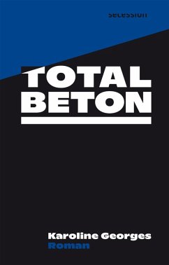 Totalbeton (eBook, ePUB) - Georges, Karoline