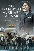 Air Transport Auxiliary at War