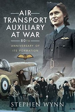 Air Transport Auxiliary at War - Wynn, Stephen