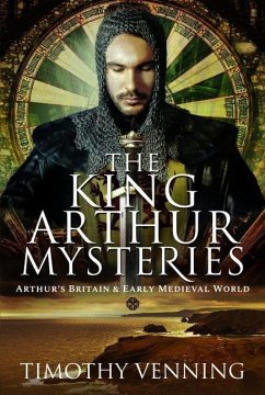 The King Arthur Mysteries - Venning, Timothy