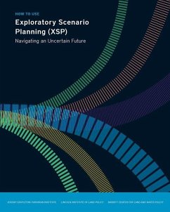 How to Use Exploratory Scenario Planning (XSP) - Navigating an Uncertain Future - Stapleton, Jeremy