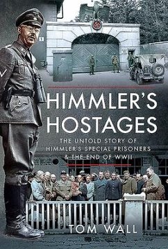 Himmler's Hostages - Wall, Tom