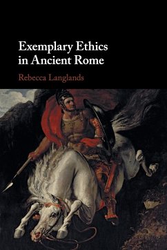 Exemplary Ethics in Ancient Rome - Langlands, Rebecca (University of Exeter)