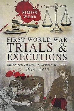 First World War Trials and Executions - Webb, Simon