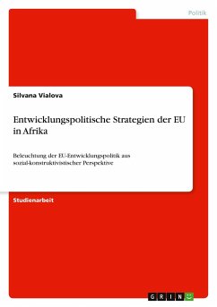 Entwicklungspolitische Strategien der EU in Afrika - Vialova, Silvana
