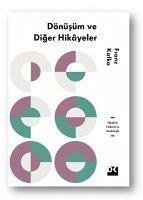 Dönüsüm ve Diger Hikayeler - Kafka, Franz