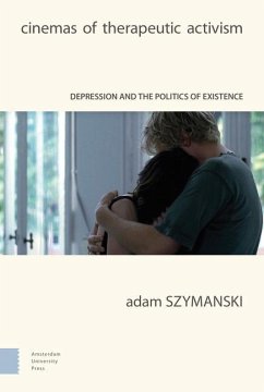 Cinemas of Therapeutic Activism - Szymanski, Adam