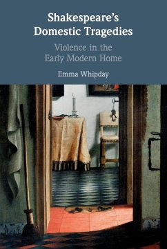 Shakespeare's Domestic Tragedies - Whipday, Emma (Newcastle University)