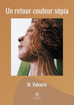 Un retour couleur sépia - Valcoric, M.