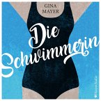 Die Schwimmerin (ungekürzt) (MP3-Download)