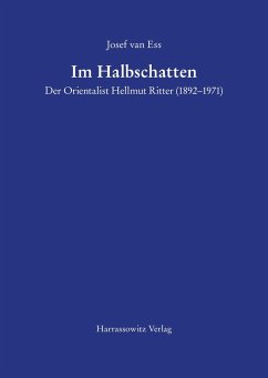Im Halbschatten Der Orientalist Hellmut Ritter (1892-1971) (eBook, PDF) - Ess, Josef Van