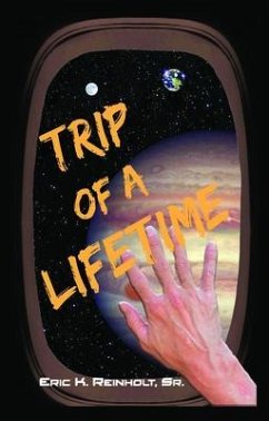 Trip of a Lifetime (eBook, ePUB) - Reinholt, Eric