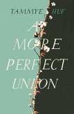 A More Perfect Union (eBook, ePUB)