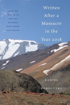 Written After a Massacre in the Year 2018 (eBook, ePUB) - Borzutzky, Daniel