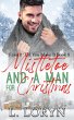 Mistletoe and a Man for Christmas (Fake... - Bild 1