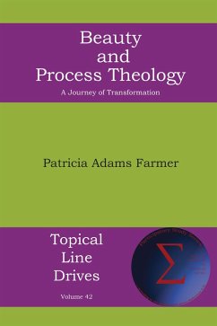 Beauty and Process Theology (eBook, ePUB) - Farmer, Patricia Adams