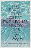 The Earth, Thy Great Exchequer, Ready Lies (eBook, ePUB)