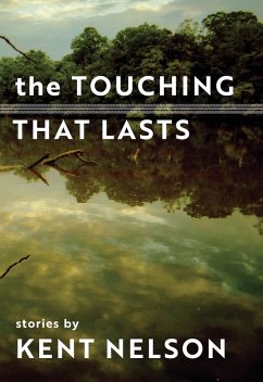 Touching That Lasts (eBook, ePUB) - Nelson, Kent