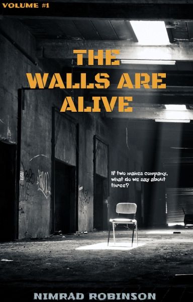 The Walls Are Alive (eBook, ePUB) The Walls Are Alive (eBook, ePUB)