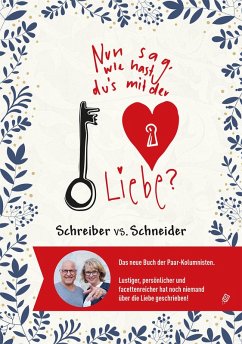 Nun sag, wie hast Du's mit der Liebe? (eBook, ePUB) - Schneider vs. Schneider