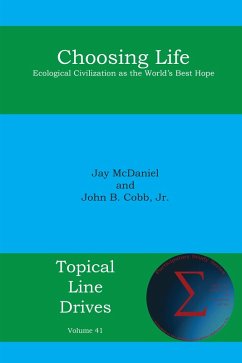 Choosing Life (eBook, ePUB) - McDaniel, Jay D; Cobb Jr., John B