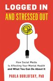 Logged In and Stressed Out (eBook, ePUB) Logged In and Stressed Out (eBook, ePUB)