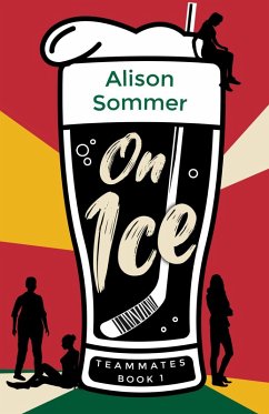 Teammates: On Ice (eBook, ePUB) - Sommer, Alison