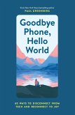 Goodbye Phone, Hello World (eBook, ePUB)