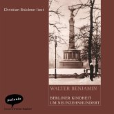 Berliner Kindheit um Neunzehnhundert (MP3-Download) Berliner Kindheit um Neunzehnhundert (MP3-Download)