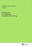 Katalog der reichhaltigen Gemälde-Sammlung