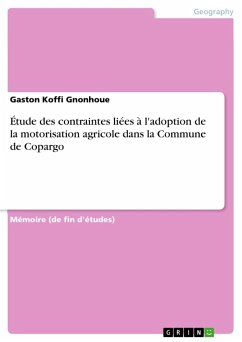 Étude des contraintes liées à l'adoption de la motorisation agricole dans la Commune de Copargo - Gnonhoue, Gaston Koffi