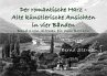 Der romantische Harz - Alte... - Bild 1